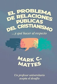 El problema de relaciones públicas del cristianismo