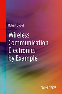 Wireless Communication Electronics by Example