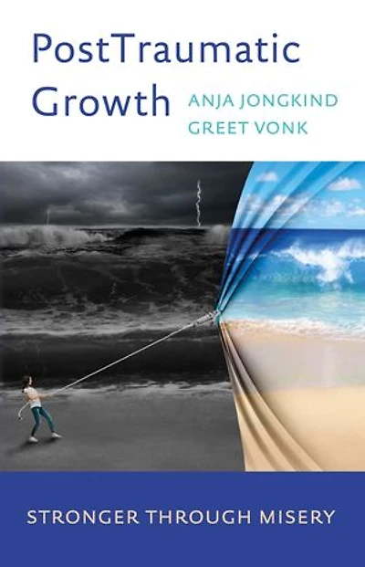 PostTraumatic Growth: Stronger through misery