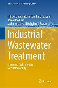 Industrial Wastewater Treatment: Emerging Technologies For Sustainability