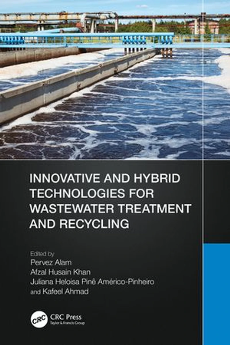 Innovative and Hybrid Technologies for Wastewater Treatment Recycling