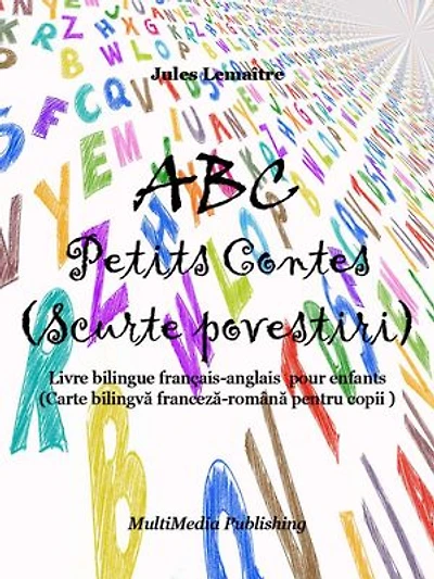 ABC Petits Contes (Scurte povestiri): Livre bilingue français/roumain