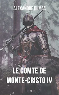 Le Comte de Monte-Cristo IV