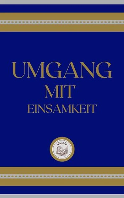 UMGANG MIT EINSAMKEIT