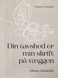Din tavshed er min skrift på væggen