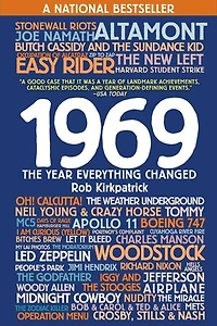 1969: The Year Everything Changed