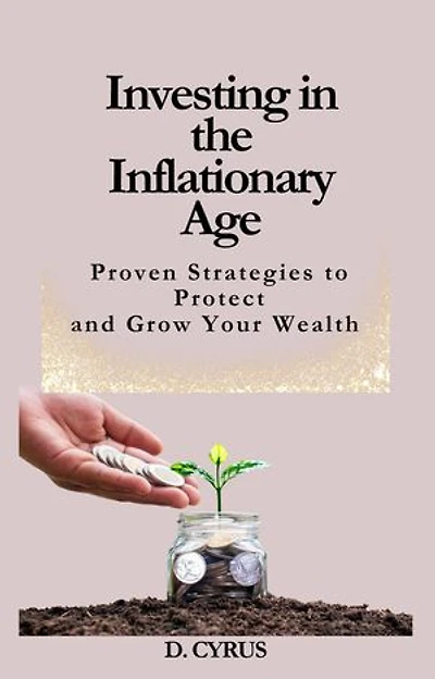 Investing in the Inflationary Age