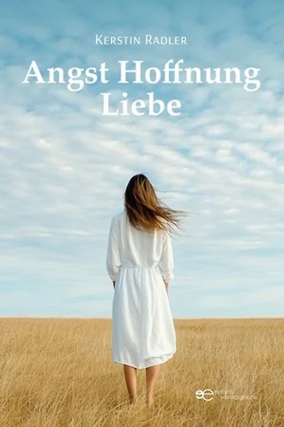 Angst Hoffnung Liebe