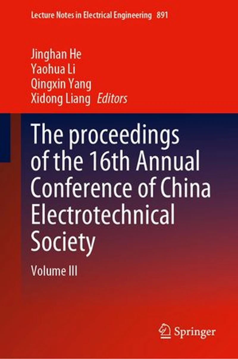 the proceedings of 16th Annual Conference China Electrotechnical Society: Volume III