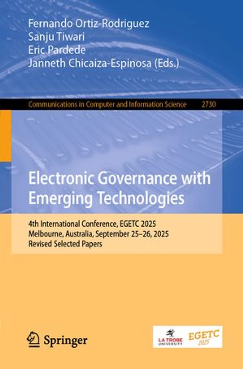 Electronic Governance with Emerging Technologies: 4th International Conference, EGETC 2025, Melbourne, Australia, September 25-26, Revised Selected Papers