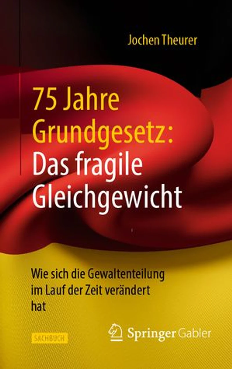 75 Jahre Grundgesetz: Das fragile Gleichgewicht: Wie sich die Gewaltenteilung im Lauf der Zeit verandert hat