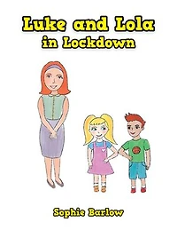 Luke and Lola Lockdown