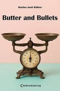 Butter and Bullets
