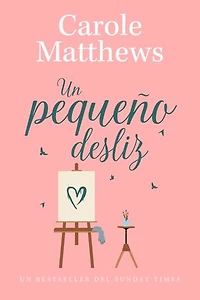 Un pequeño desliz: Una novela romántica contemporánea