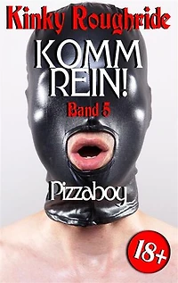 Komm rein! Pizzaboy: Band 5 - Gay Erotik