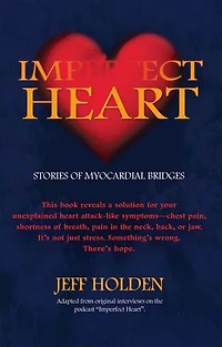 Imperfect Heart: Stories of Myocardial Bridges