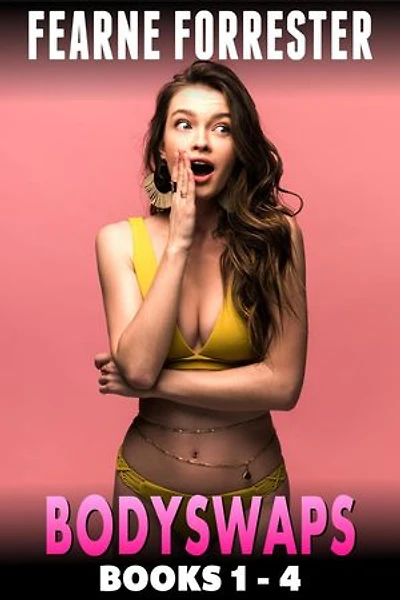 Bodyswaps 4-Pack : Books 1 - 4 (Body Swap Erotica Gender Swap Erotica Breeding Erotica Male To Female Erotica): Bodyswaps Bundle, #1