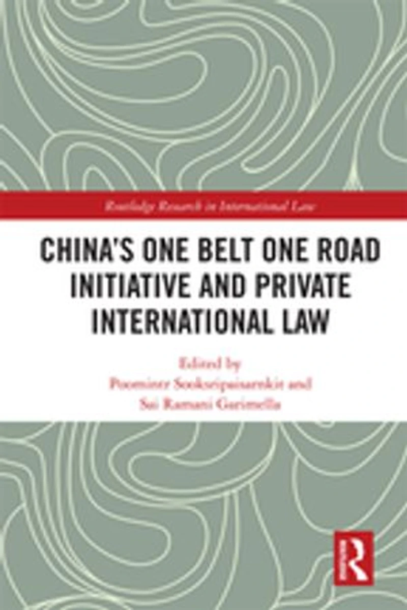 China's One Belt Road Initiative and Private International Law