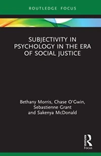 Subjectivity Psychology The Era Of Social Justice