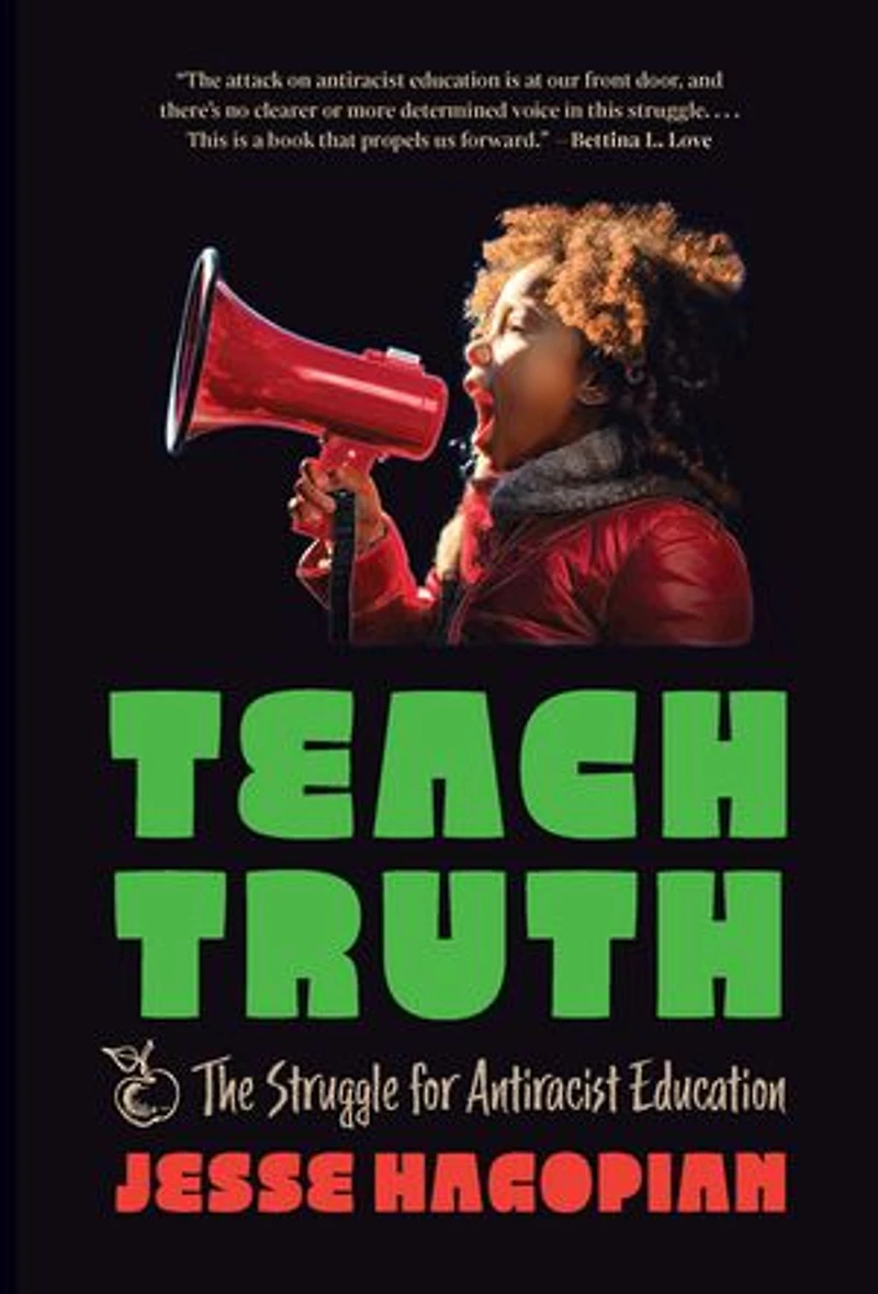 Teach Truth: The Struggle for Antiracist Education