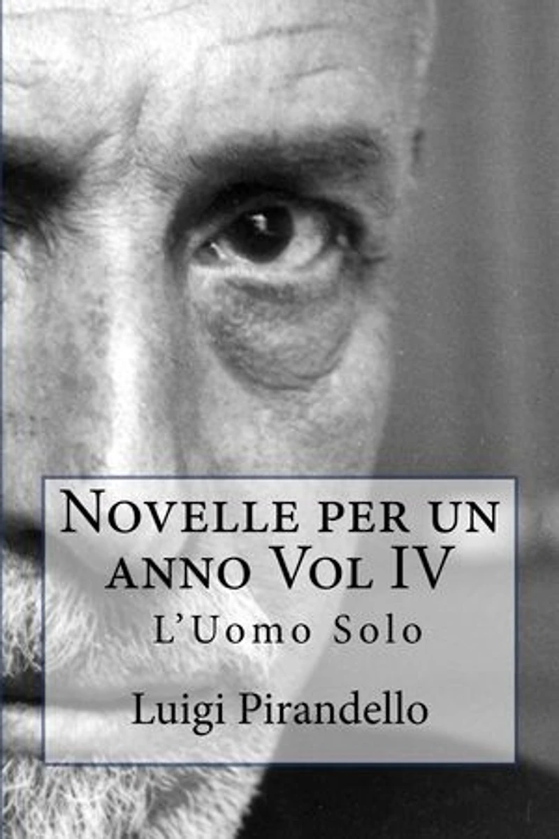 Novelle per un anno Vol IV L'uomo solo