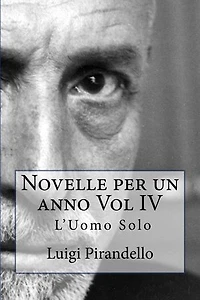 Novelle per un anno Vol IV L'uomo solo