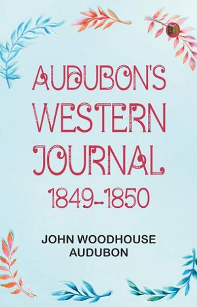 Audubon's western journal: 1849-1850