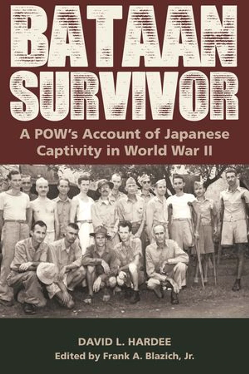 Bataan Survivor: A POW’s Account of Japanese Captivity World War II