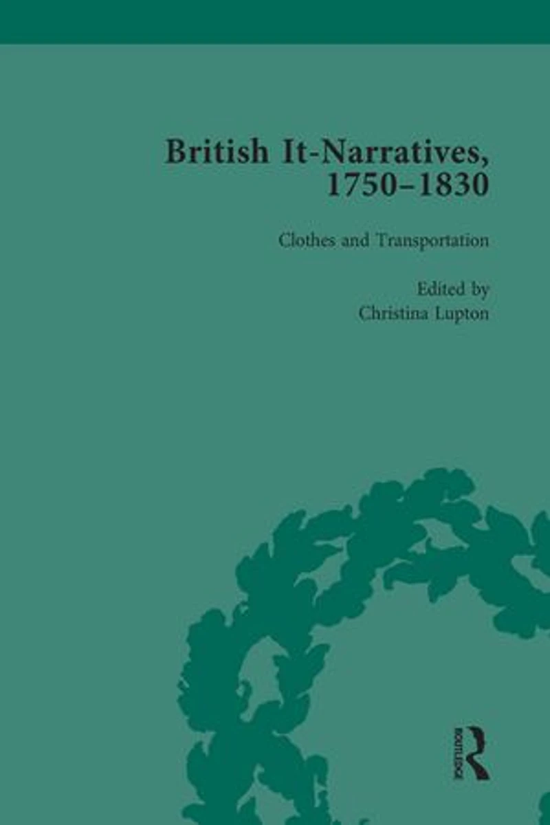 British It-Narratives, 1750–1830, Volume 3