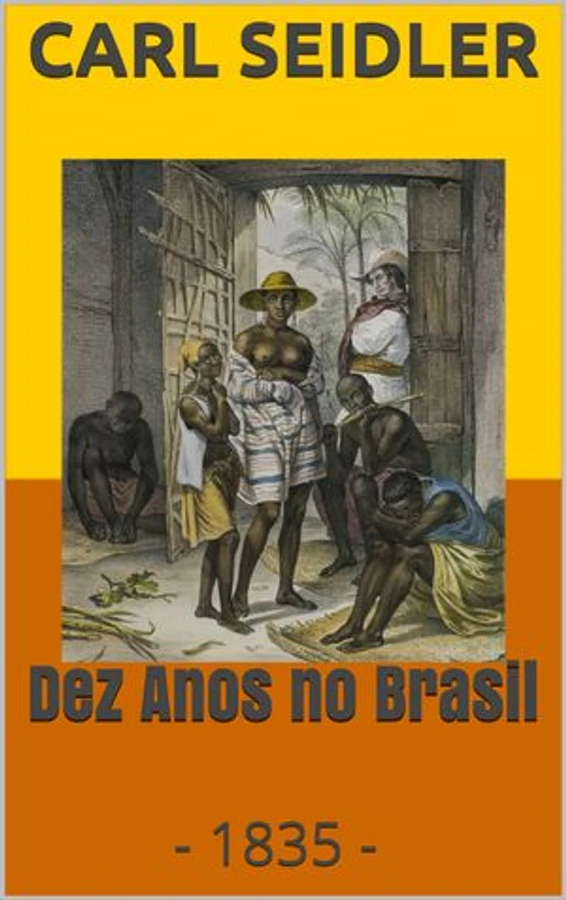 Dez Anos no Brasil: 1835