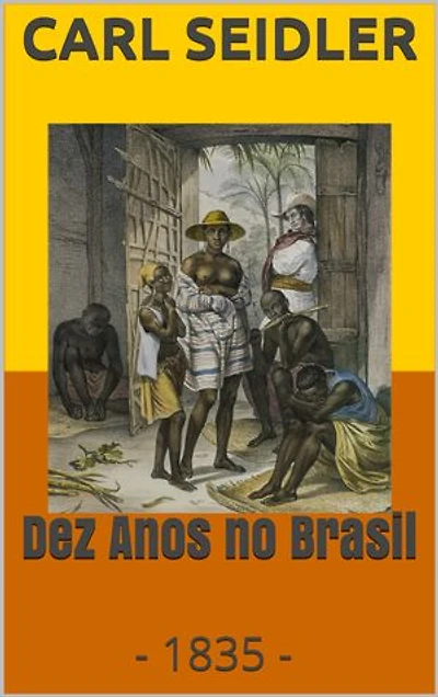 Dez Anos no Brasil: 1835