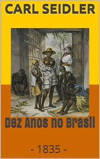 Dez Anos no Brasil: 1835