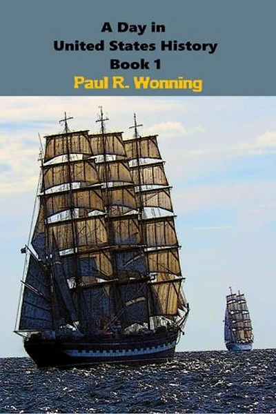 A Day in United States History: 366 Days in History Series, #1
