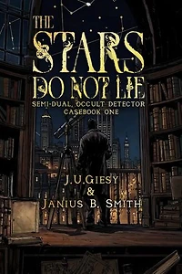 The Stars Do Not Lie: Semi-Dual, Occult Detector | Casebook One