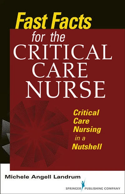 Fast Facts for the Critical Care Nurse