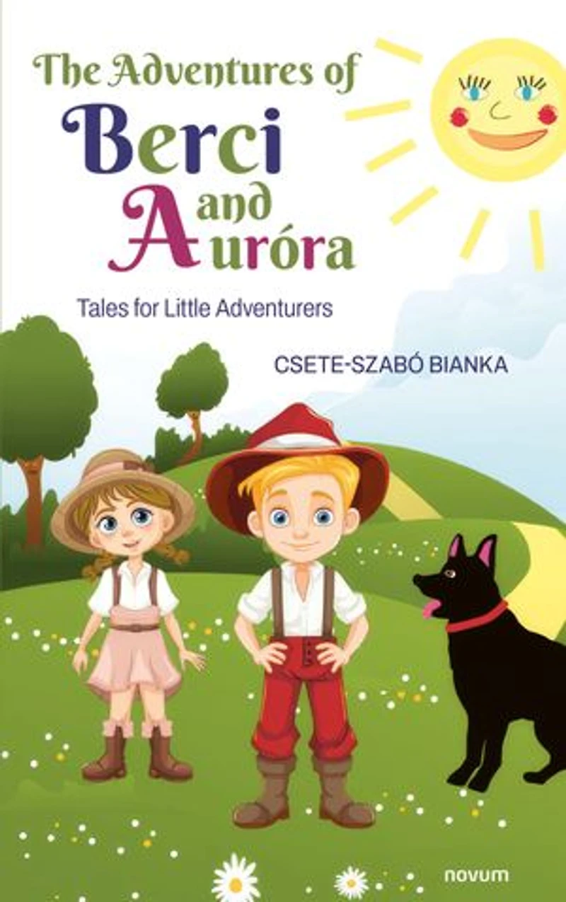 The Adventures of Berci and Aurora: Tales for Little Adventurers