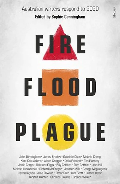 Fire Flood and Plague: Australian Writers Respond to 2020