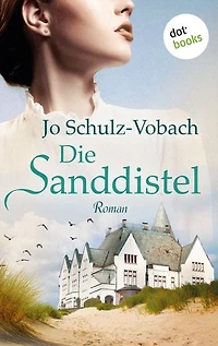 Die Sanddistel: Roman