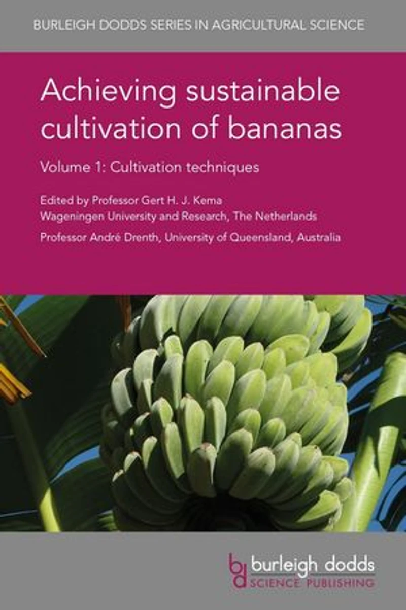 Achieving sustainable Cultivation of bananas Volume 1: techniques