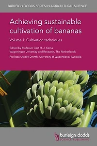 Achieving sustainable Cultivation of bananas Volume 1: techniques
