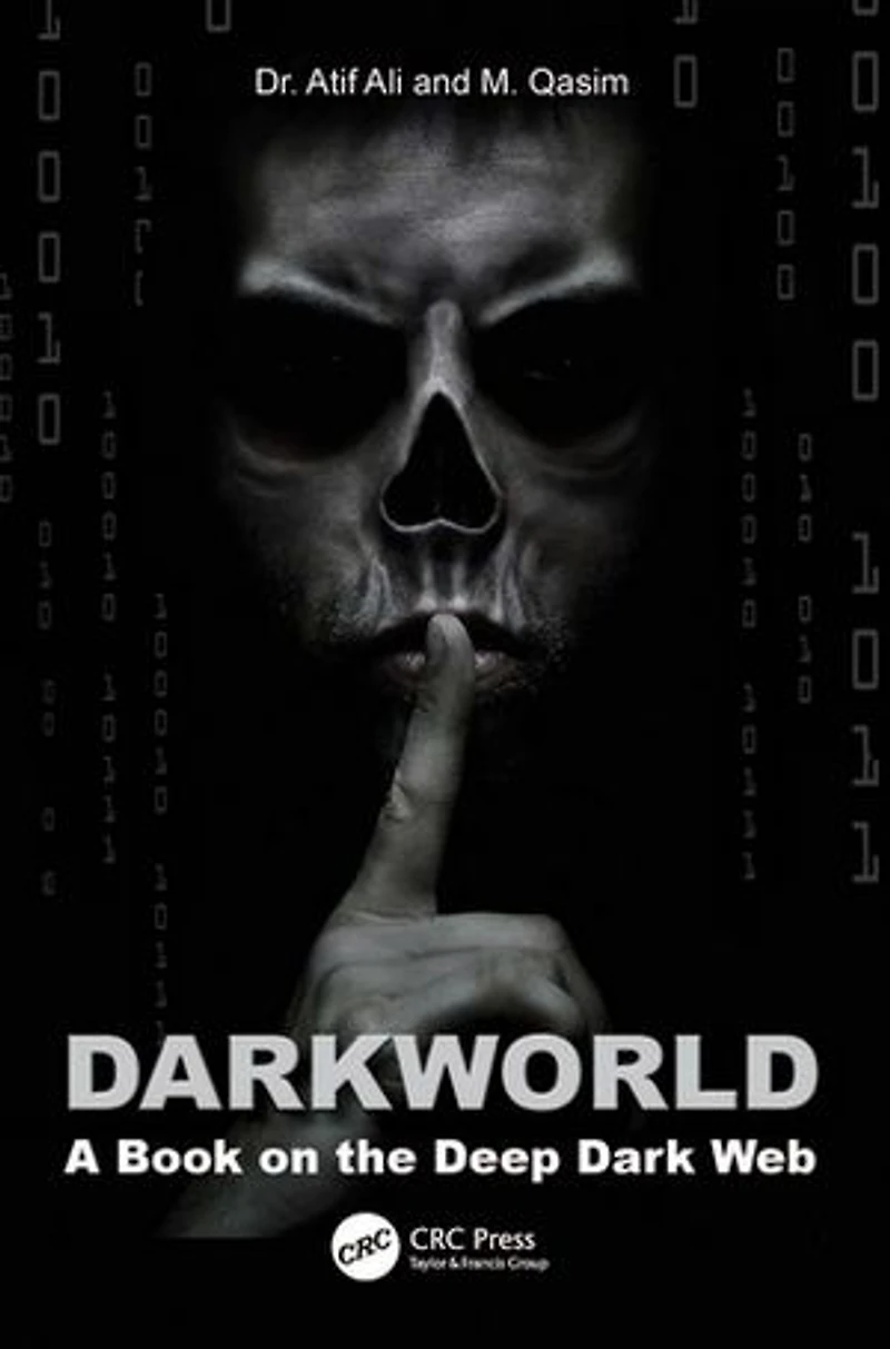 Dark World: A Book on the Deep Web