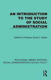 An Introduction to the Study of Social Administration