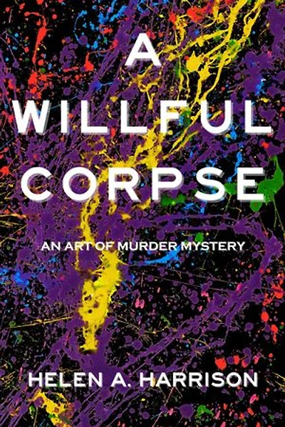 A Willful Corpse: An Art of Murder Mystery
