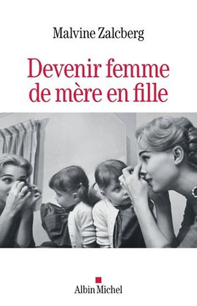Devenir femme, de mère en fille