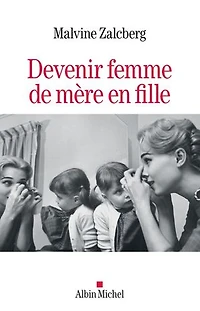 Devenir femme, de mère en fille