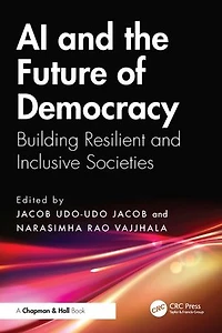 AI and the Future of Democracy: Building Resilient Inclusive Societies