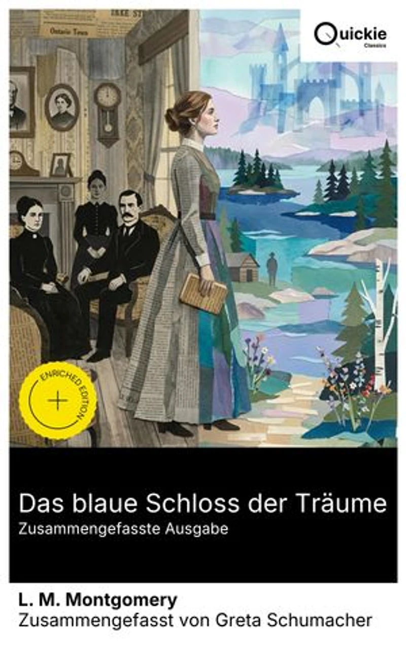 Das blaue Schloss der Träume (Zusammengefasste Ausgabe): Bereicherte Ausgabe. Fantastik und Natur: Kindheitserinnerungen, Entwicklung, geistige Suche und Romantik in kanadischer Traumlandschaft