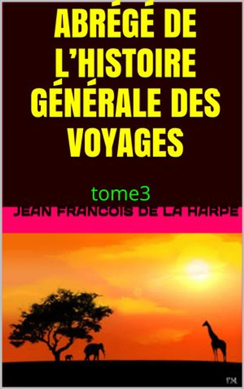 abrégé de l'histoire générale des voyages: tome3
