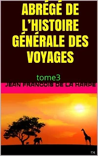 abrégé de l'histoire générale des voyages: tome3