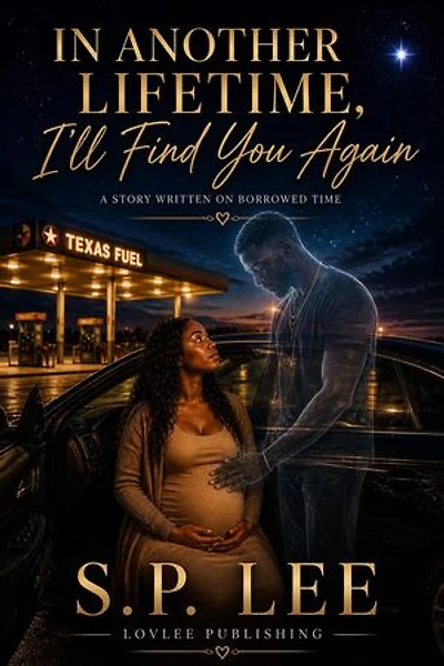 In Another Lifetime, I'll Find You Again